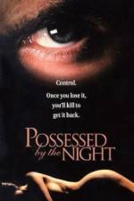 Watch Possessed by the Night 1channel