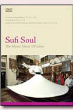 Watch Sufi Soul The Mystic Music of Islam 1channel