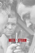 Watch Meth Storm 1channel