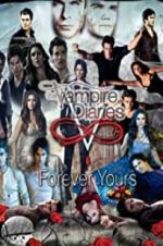 Watch The Vampire Diaries: Forever Yours 1channel