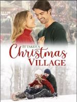 Watch It Takes a Christmas Village 1channel