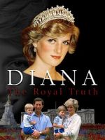 Watch Diana: The Royal Truth 1channel