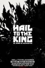 Watch Hail to the King: 60 Years of Destruction 1channel