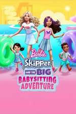Watch Barbie: Skipper and the Big Babysitting Adventure 1channel