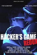 Watch Hacker\'s Game Redux 1channel