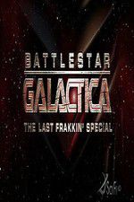 Watch Battlestar Galactica: The Last Frakkin\' Special 1channel
