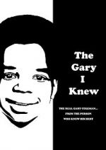 Watch The Gary I Knew 1channel