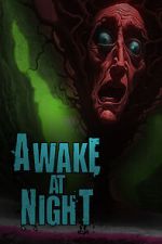 Watch Awake at Night 1channel