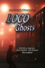 Watch Loco Ghosts 1channel