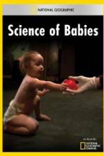 Watch National Geographic Science of Babies 1channel