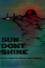 Watch Sun Dont Shine 1channel