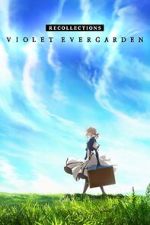 Watch Violet Evergarden: Recollections 1channel