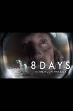 Watch 8 Days: To the Moon and Back 1channel