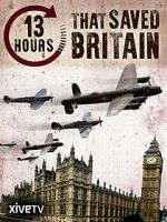 Watch 13 Hours That Saved Britain 1channel