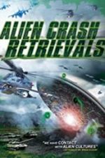 Watch Alien Crash Retrievals 1channel