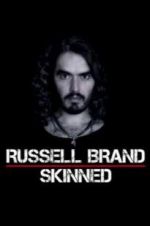 Watch Russell Brand: Skinned 1channel