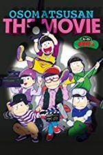 Watch Mr. Osomatsu the Movie 1channel