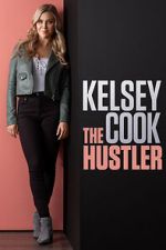 Watch Kelsey Cook: The Hustler (TV Special 2023) 1channel