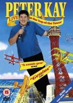 Watch Peter Kay: Live at the Top of the Tower 1channel