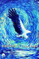 Watch Birdemic 3: Sea Eagle 1channel