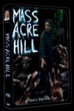 Watch Mass Acre Hill 1channel