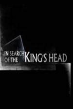 Watch In Search Of The Kings Head 1channel