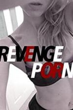 Watch Revenge Porn 1channel