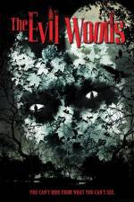 Watch The Evil Woods 1channel