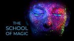 Watch The School of Magic 1channel