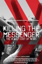 Watch Killing the Messenger: The Deadly Cost of News 1channel