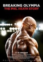 Watch Breaking Olympia: The Phil Heath Story 1channel