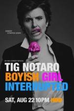 Watch Tig Notaro: Boyish Girl Interrupted 1channel