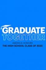 Watch Graduate Together: America Honors the High School Class of 2020 1channel