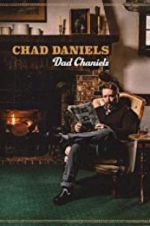 Watch Chad Daniels: Dad Chaniels 1channel