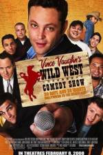 Watch Wild West Comedy Show: 30 Days & 30 Nights - Hollywood to the Heartland 1channel