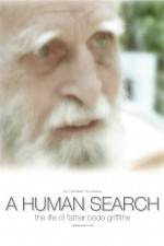 Watch A Human Search The Life of Father Bede Griffiths 1channel