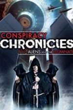 Watch Conspiracy Chronicles: 9/11, Aliens 1channel