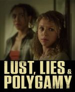 Watch Lust, Lies, and Polygamy 1channel