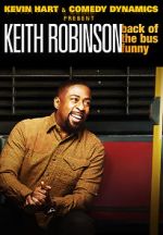 Watch Kevin Hart Presents: Keith Robinson - Back of the Bus Funny 1channel