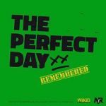 Watch The Perfect Day Remembered 1channel