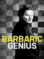 Watch Barbaric Genius 1channel