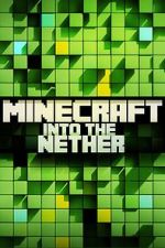 Watch Minecraft: Into the Nether 1channel
