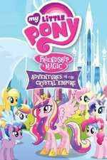 Watch My Little Pony Friendship Is Magic: Adventures In The Crystal Empire 1channel
