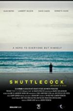 Watch Shuttlecock (Director\'s Cut) 1channel