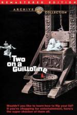 Watch Two on a Guillotine 1channel