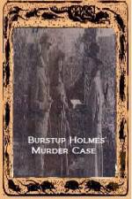Watch Burstup Holmes Murder Case 1channel