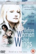 Watch Before Women Had Wings 1channel