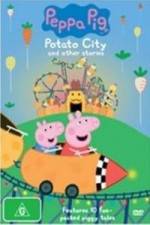 Watch Peppa Pig Potato City 1channel