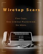 Watch Wiretap Scars (Short 2017) 1channel