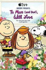 Watch Snoopy Presents: To Mom (and Dad), with Love (TV Special 2022) 1channel
